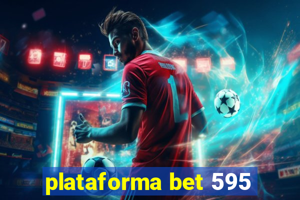 plataforma bet 595